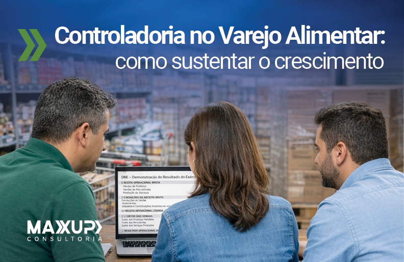 Controladoria no varejo alimentar com análise de DRE e indicadores financeiros em supermercado